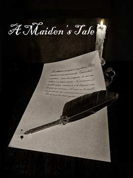 A Maidens Tale