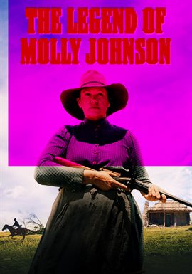 The Legend Of Molly Johnson