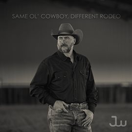 Imagen de portada para Same Ol' Cowboy, Different Rodeo