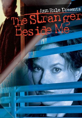 Cover image for Ann Rule Presents The Stranger Beside Me
