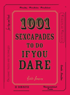 Imagen de portada para 1001 Sexcapades to Do If You Dare