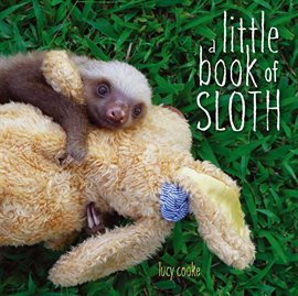 Imagen de portada para A Little Book of Sloth