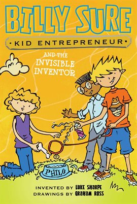 Cover image for Billy Sure Kid Entrepreneur and the Invisible Inventor