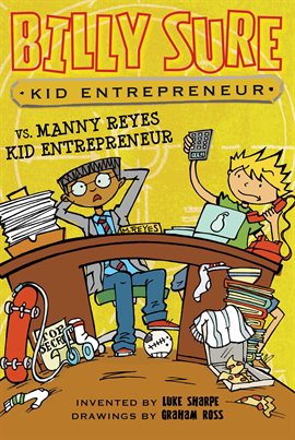 Cover image for Billy Sure Kid Entrepreneur vs. Manny Reyes Kid Entrepreneur
