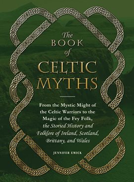 Cover image for The Book of Celtic Myths