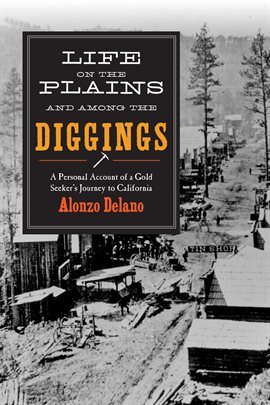 Imagen de portada para Life on the Plains and among the Diggings