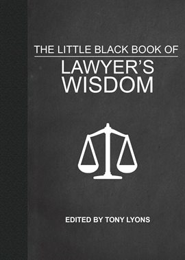Imagen de portada para The Little Black Book of Lawyer's Wisdom