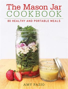 Cover image for The Mason Jar Cookbook