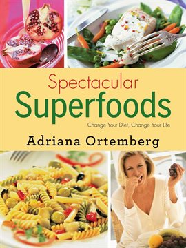 Cover image for Spectacular Superfoods