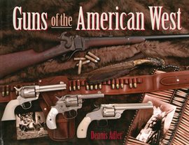 Imagen de portada para Guns of the American West