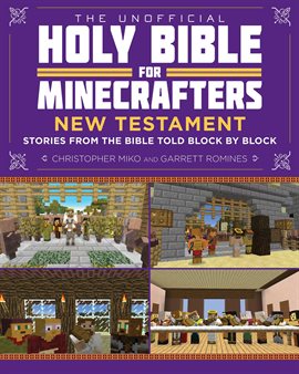 Cover image for The Unofficial Holy Bible for Minecrafters: New Testament