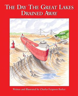 Cover image for The Day the Great Lakes Drained Away