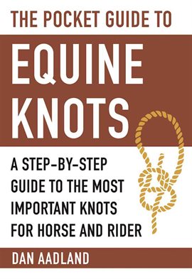 Imagen de portada para The Pocket Guide to Equine Knots