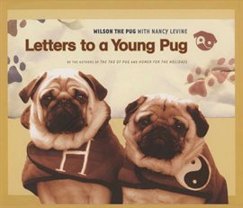 Cover image for Letters to a Young Pug