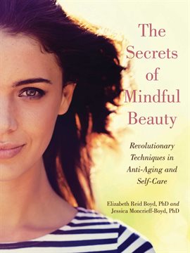 Cover image for The Secrets of Mindful Beauty