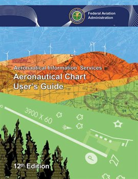 Cover image for Aeronautical Chart User's Guide