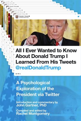 Cover image for All I Ever Wanted to Know about Donald Trump I Learned From His Tweets