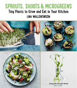 Cover image for Sprouts, Shoots, and Microgreens