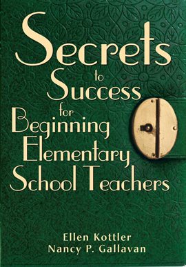 Imagen de portada para Secrets to Success for Beginning Elementary School Teachers