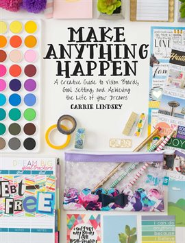 Cover image for Make Anything Happen