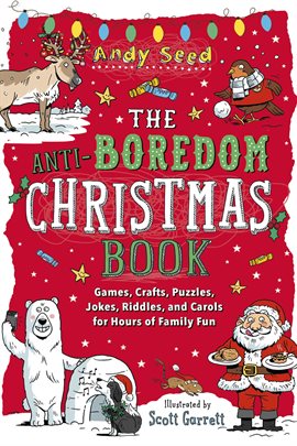 Cover image for The Anti-Boredom Christmas Book