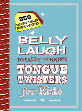 Cover image for Belly Laugh Totally Terrific Tongue Twisters for Kids