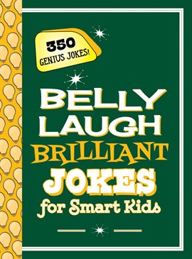 Cover image for Belly Laugh Brilliant Jokes for Smart Kids