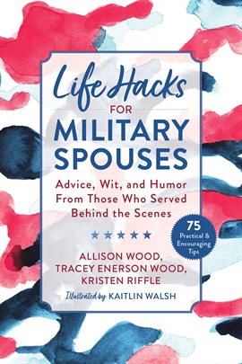 Cover image for Life Hacks for Military Spouses