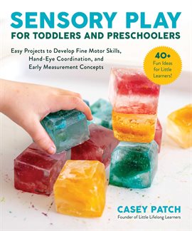 Cover image for Sensory Play for Toddlers and Preschoolers