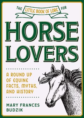 Imagen de portada para The Little Book of Lore for Horse Lovers