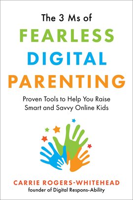 Imagen de portada para The 3 Ms of Fearless Digital Parenting