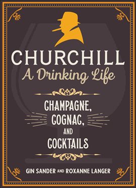 Cover image for Churchill: A Drinking Life