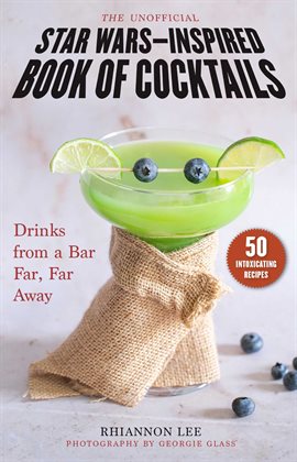 Cover image for The Unofficial Star Wars-Inspired Book of Cocktails