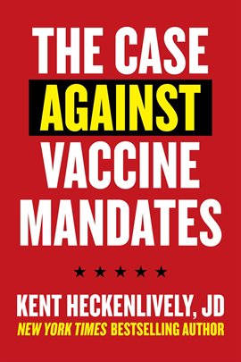 Cover image for Case Against Vaccine Mandates