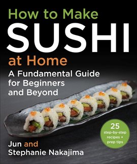 Imagen de portada para How to Make Sushi at Home