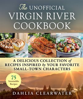 Cover image for Unofficial Virgin River Cookbook