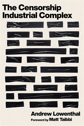 The Censorship-Industrial Complex