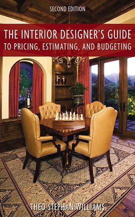 Imagen de portada para The Interior Designer's Guide to Pricing, Estimating, and Budgeting