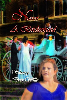 Cover image for Never a Bridesmaid