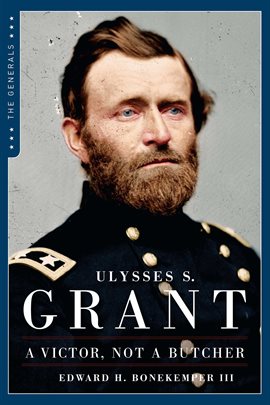 Cover image for Ulysses S. Grant: A Victor, Not a Butcher