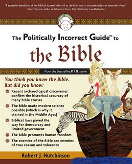 Cover image for The Politically Incorrect Guide to the Bible