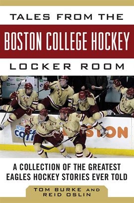 Cover image for Tales from the Boston College Hockey Locker Room