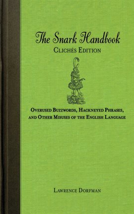 Cover image for The Snark Handbook: Clichés Edition