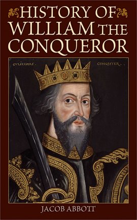 Cover image for History of William the Conqueror