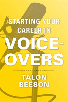 Cover image for Starting Your Career in Voice-Overs