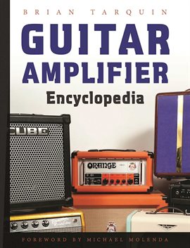 Cover image for Guitar Amplifier Encyclopedia