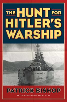 Cover image for The Hunt for Hitler's Warship