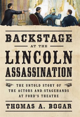Cover image for Backstage at the Lincoln Assassination
