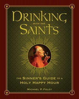 Cover image for Drinking with the Saints