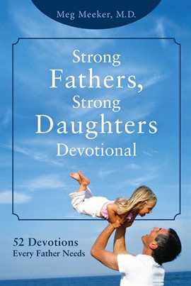 Cover image for Strong Fathers, Strong Daughters Devotional